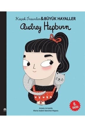 Audrey Hepburn / Küçük Insanlar Büyük Hayaller 506630