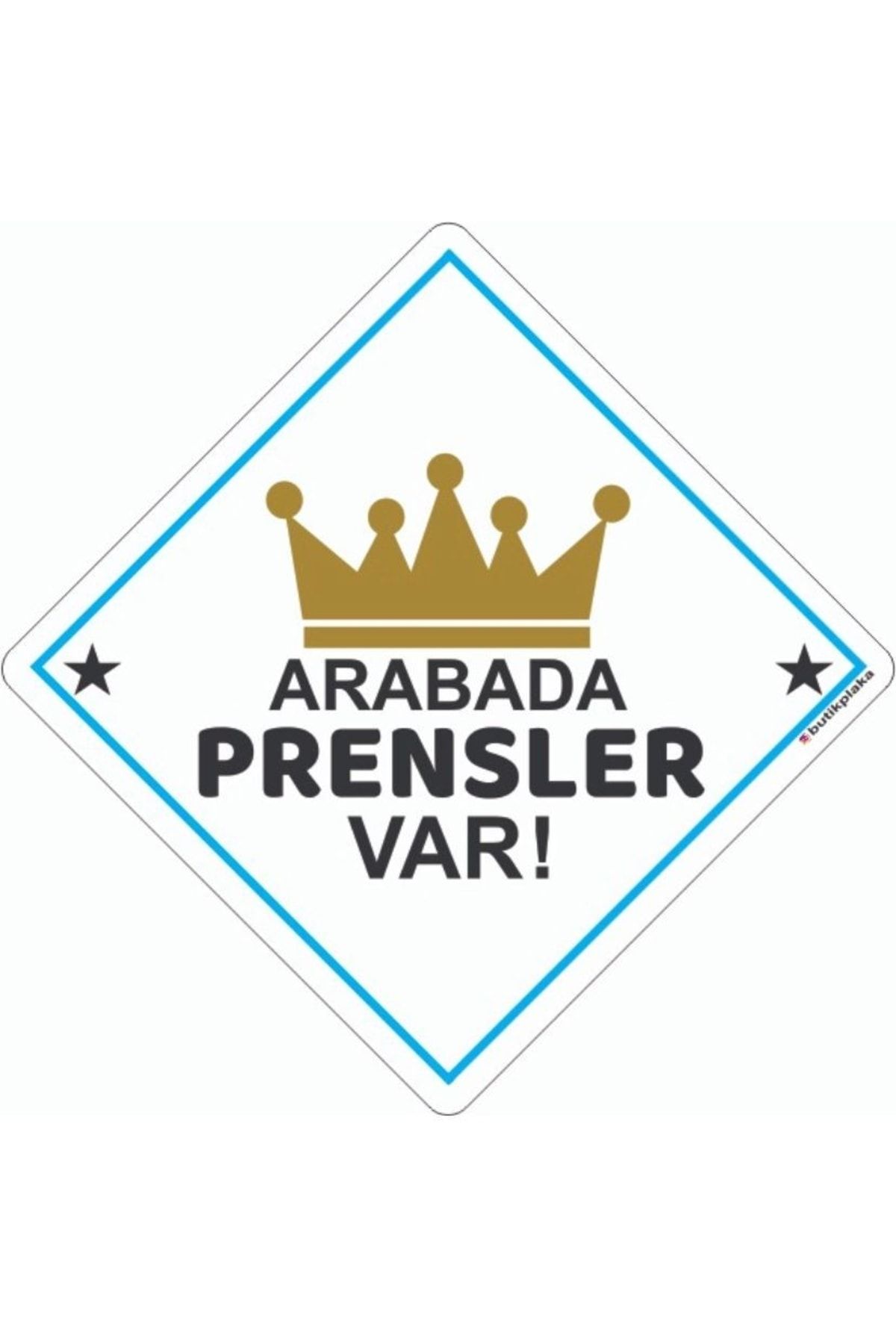BUTİKPLAKA Kopya - Kopya - Kopya - Dikkat Arabada Bebek Var/pleksi Ikaz Levhası/prensler Var