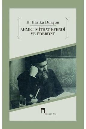 Kıda Kmp2 K02 Ahmet Mithat Efendi Ve Edebiyat-h. Harika Durgun KRT.BSR.9789759955953