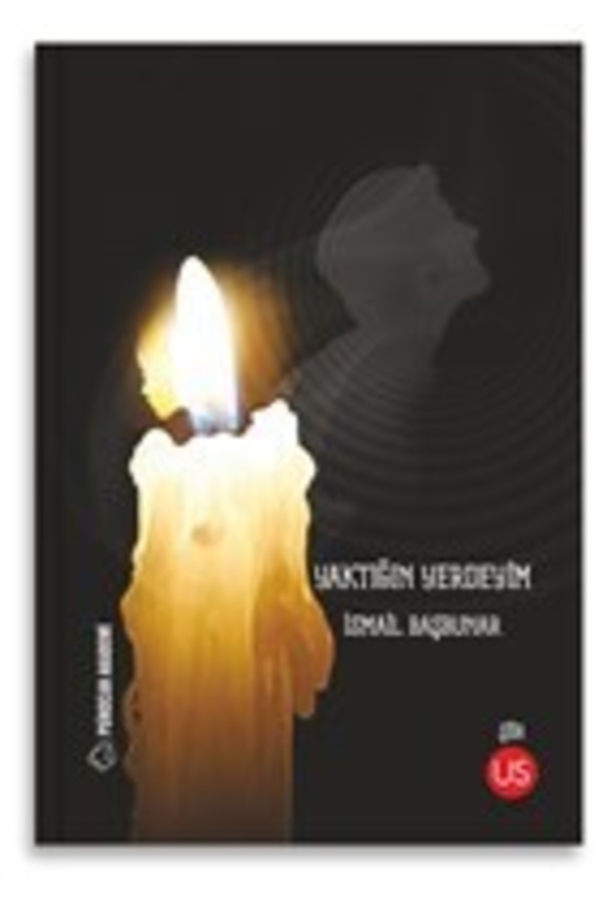 Yaktığın Yerdeyim