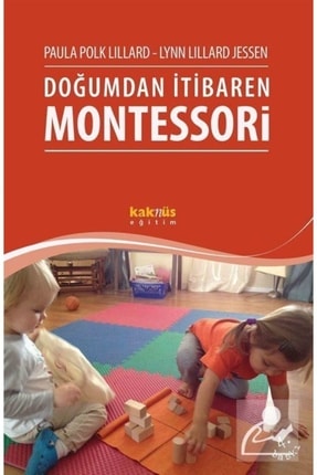 Doğumdan Itibaren Montessori / - Lynn Lillard Jessen,paula Polk Lillard 191306