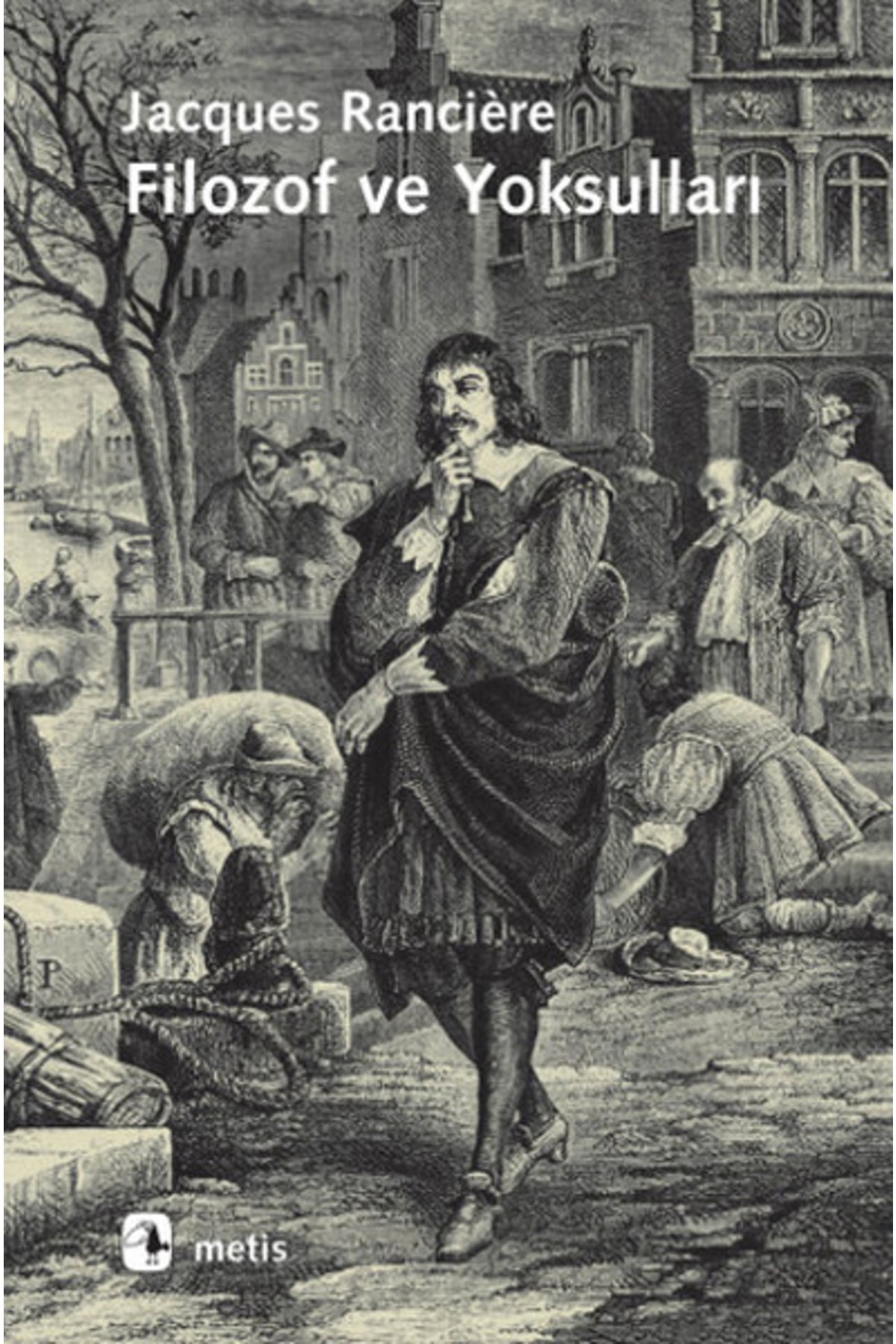 Genel Markalar Edebiyat Dışı Dizisi - Filozof Ve Yoksulları Jacques Ranciere