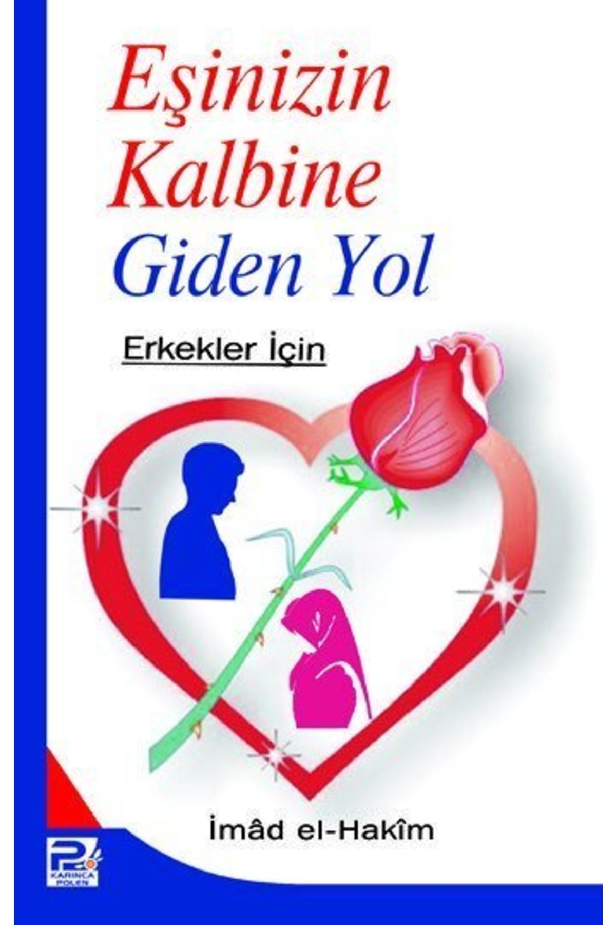 Eşinizin Kalbine Giden Yol