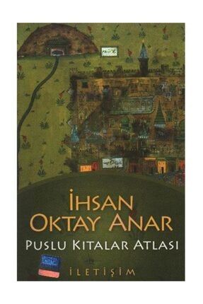 Iletisim Yayinlari Puslu Kitalar Atlasi Ihsan Oktay Anar Ihsan Oktay Anar Trendyol