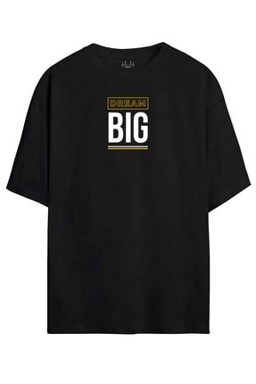 Siyah Dream Big Baskılı Unisex Oversize Kadın T-shirt Erkek Tişört Unisex T-shirt kulelistoremodel-3