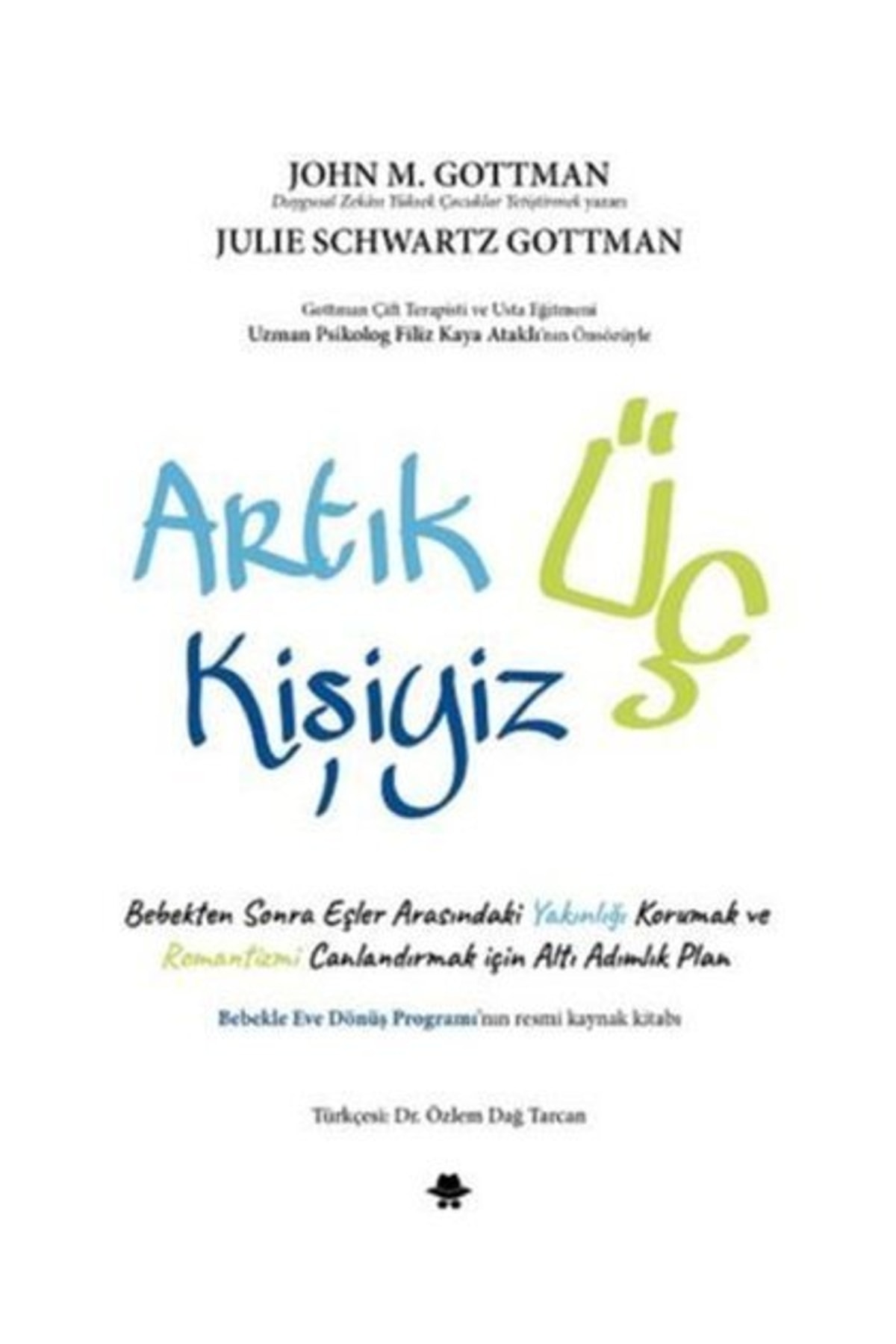 Görünmez Adam Yayıncılık Artık Üç Kişiyiz - John Gottman & Julie Schwartz Gottman -