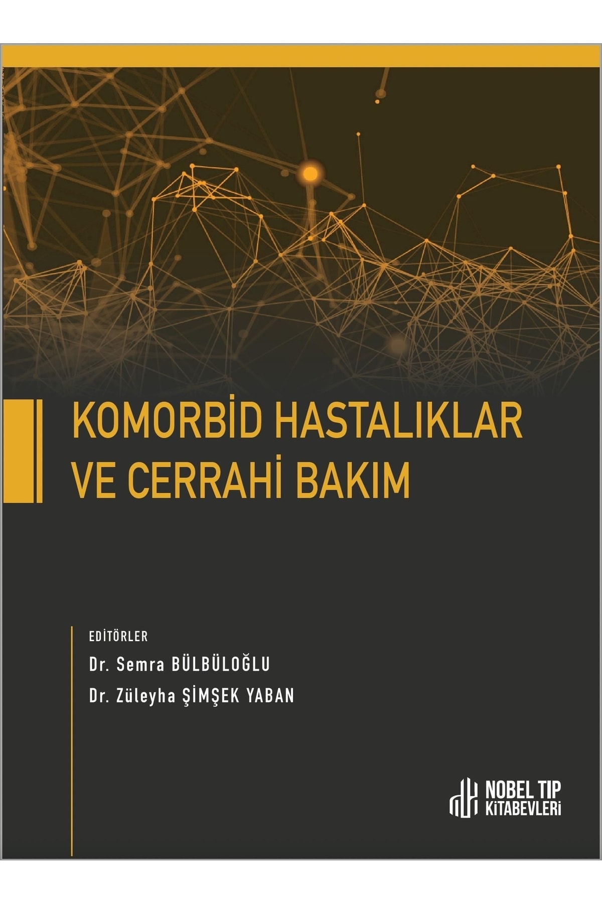 Nobel Tıp Kitabevi Komorbid Hastalıklar Ve Cerrahi Bakım