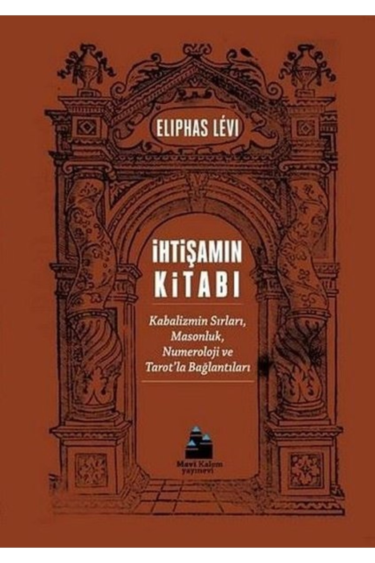 Mavi Kalem Yayınevi Ihtişamın Kitabı