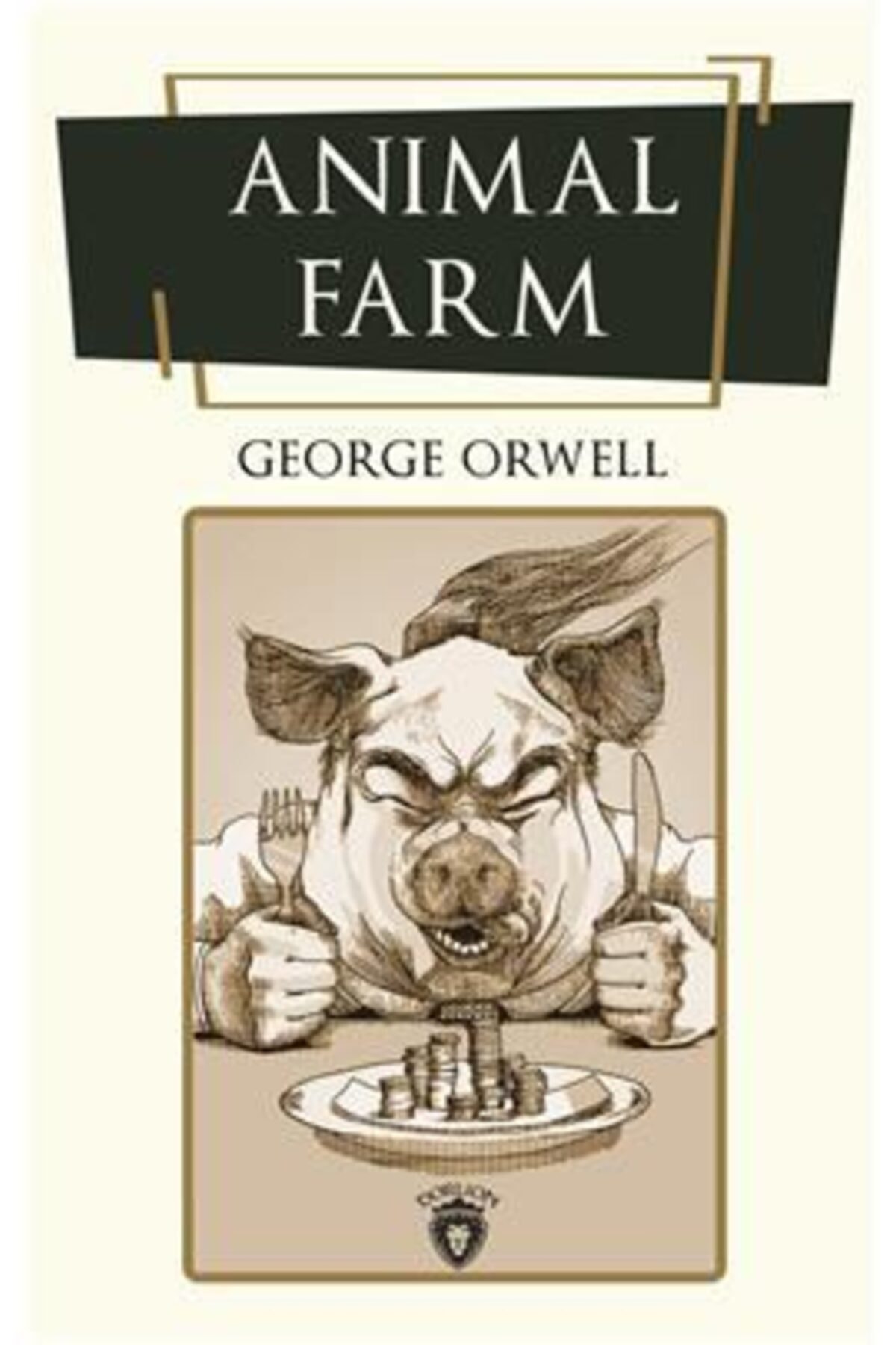 Dorlion Yayınevi Hayvan Çiftliği Animal Farm (İngilizce Roman) George Orwell