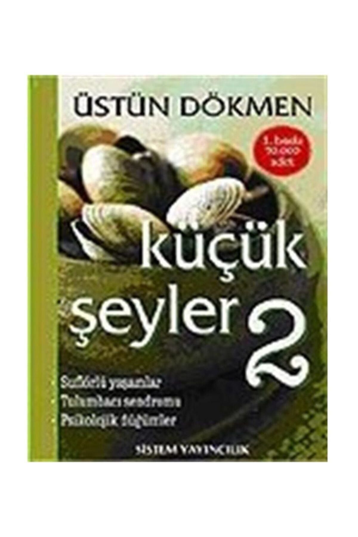 Küçük Şeyler 2 - Üstün DÖKMEN