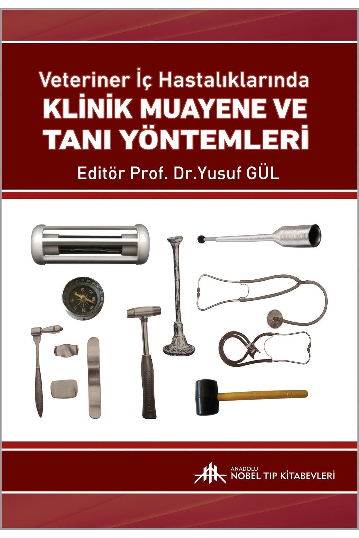 Anadolu Nobel Tıp Kitabevleri Veteriner Iç Hastalıklarında Klinik Muayene Ve Tanı Yöntemleri