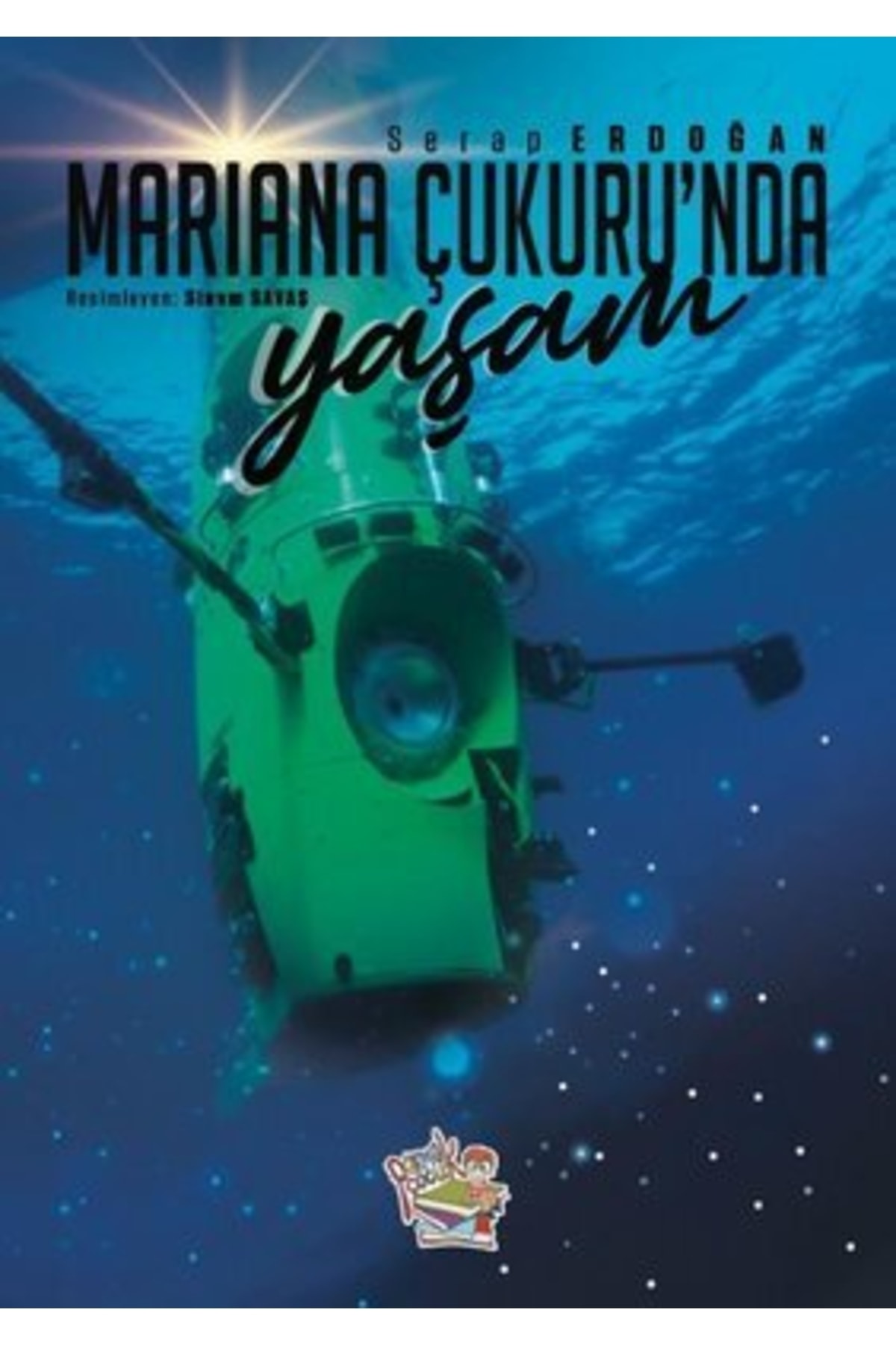 Parmakçocuk Yayınları Mariana Çukurunda Yaşam Serap Erdoğan Kitabı 88 Sayfa Parmak Çocuk Yayınları