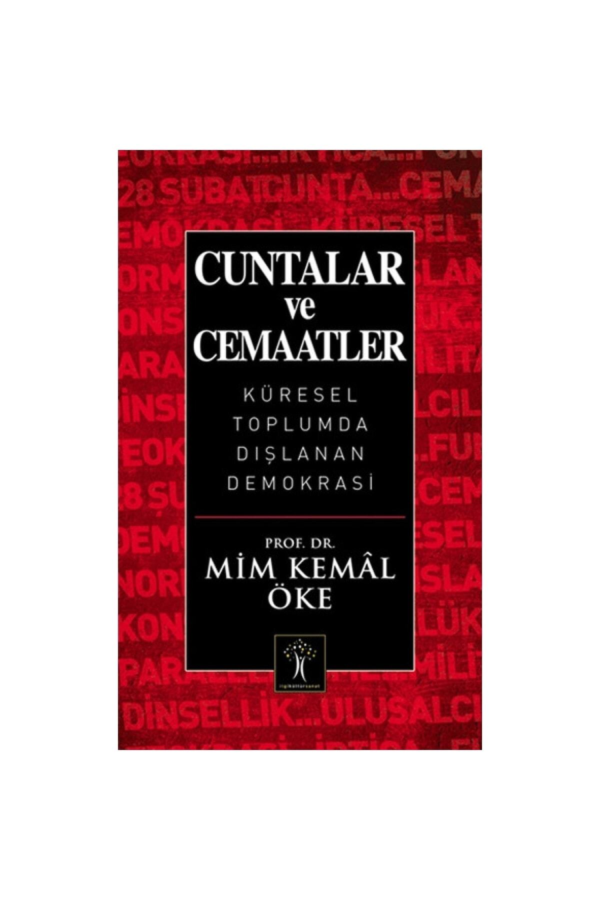 İlgi Kültür Sanat Yayıncılık Cuntalar Ve Cemaatler