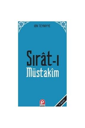 Sırat-ı Müstakim - Takiyyuddin İbn Teymiyye 9789753521314 25743