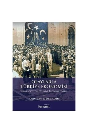Olaylarla Türkiye Ekonomisi Yirminci Yüzyıl 372286