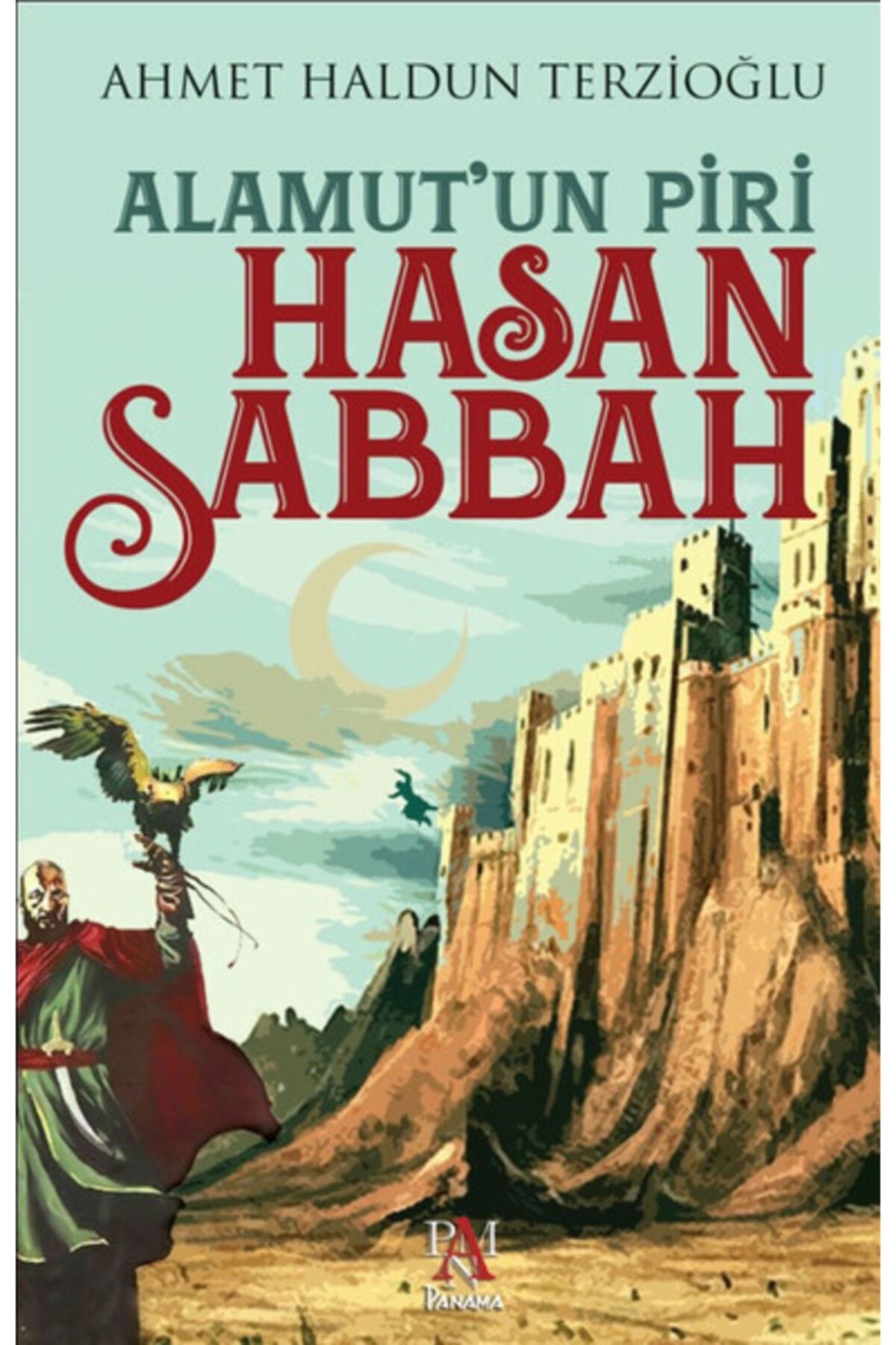 Пири Хасан Саббах из Панамского издательства Аламут - Ахмет Халдун Терзиоглу EGSTKURUN9789752444911