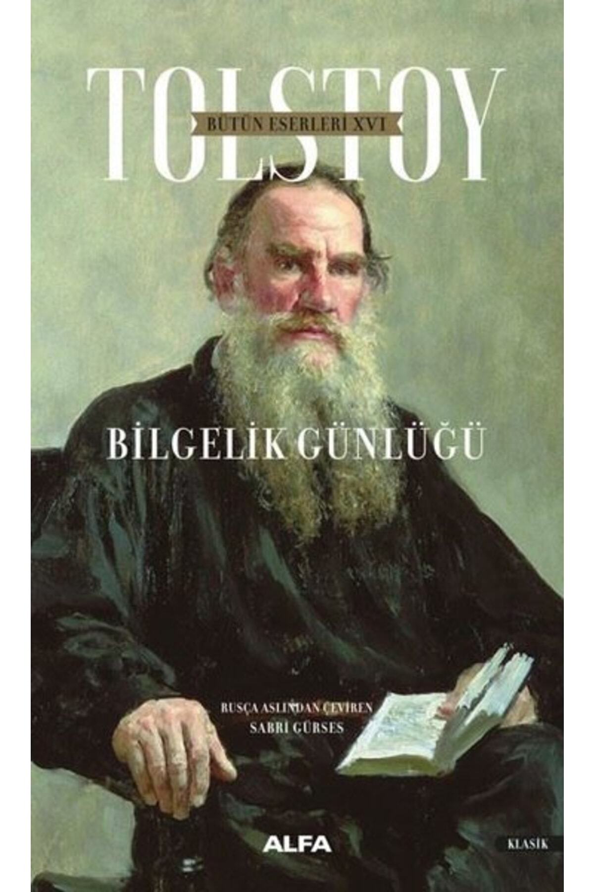Alfa Yayınları Tolstoy Bütün Eserleri Xvı Bilgelik Günlüğü - Lev Nikolayeviç Tolstoy