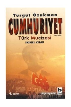 Cumhuriyet Türk Mucizesi 2. Kitap 69974
