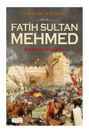 Fatih Sultan Mehmed-bir Cihan Padişahı 484829