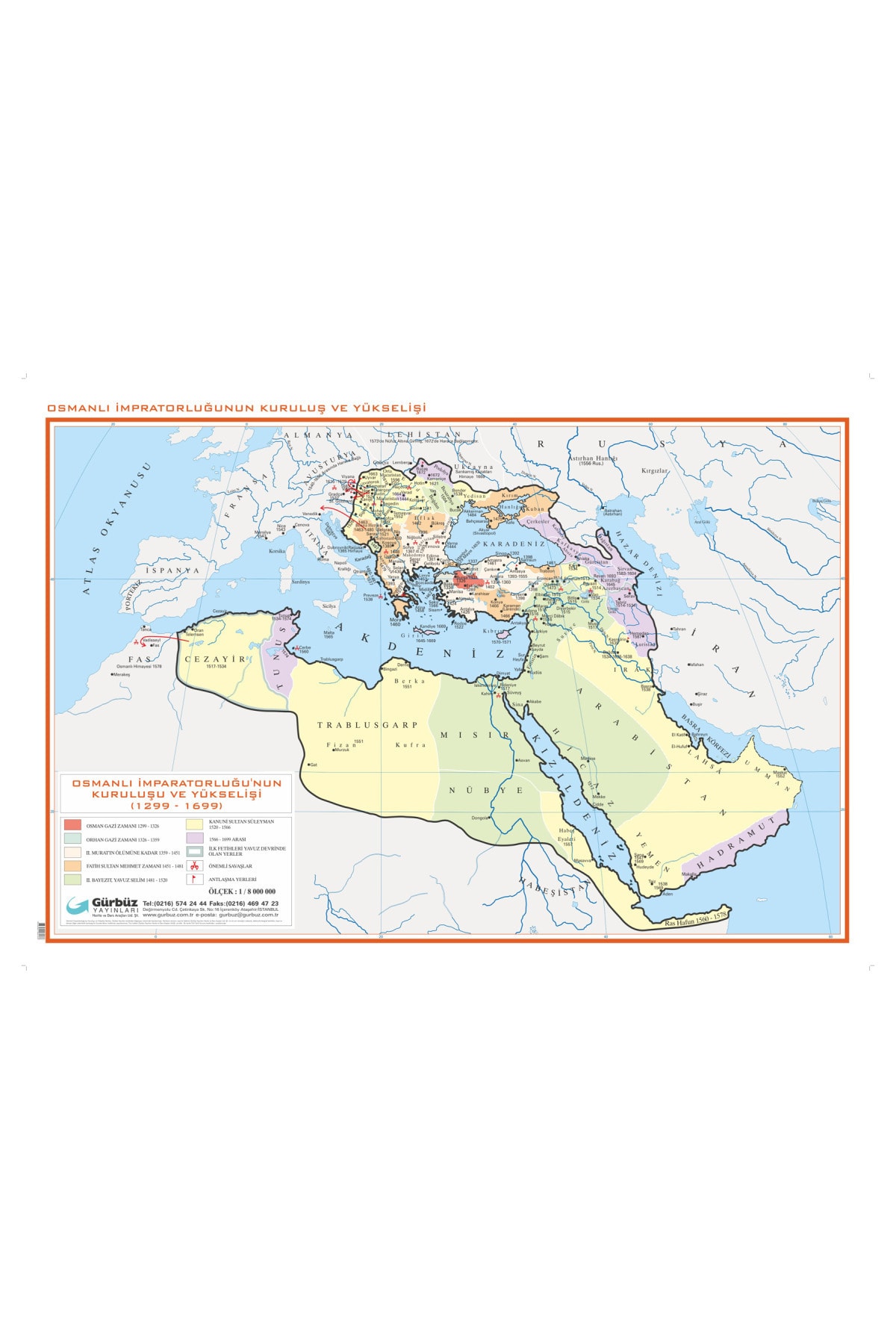 Gürbüz Yayınları Osmanlı Imparatorluğu’nun Kuruluş Ve Yüks. Haritası 70x100 Çıtalı