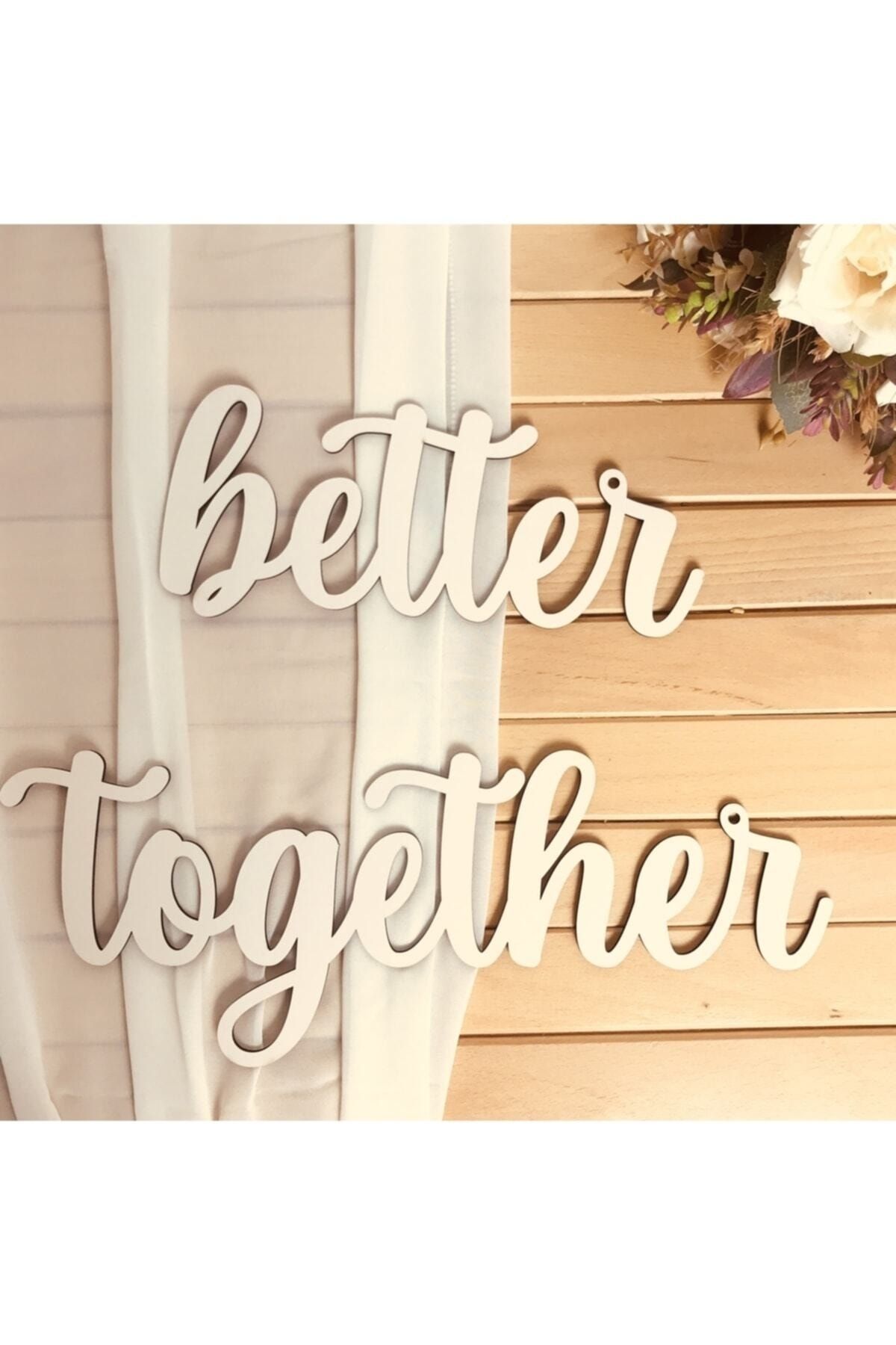 Aker Hediyelik-Better Together Wooden Double Wedding Wedding Engagement Chair Wall Door Ornament Calligraphy 1