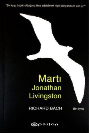 - Martı Jonathan Livingston / Richard Bach (Dördüncü Bölüm Ilavesiyle) alokitabevi-9789944829670