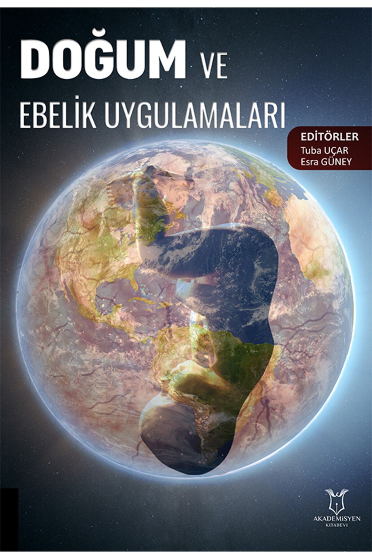 Akademisyen Kitabevi Doğum Ve Ebelik Uygulamaları