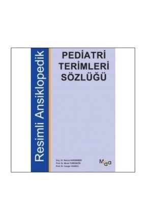 Pediatri Terimleri Sözlüğü - Hamza Karabiber Murat Yurdakök Cengiz Yakıncı, 2008 9789750121494