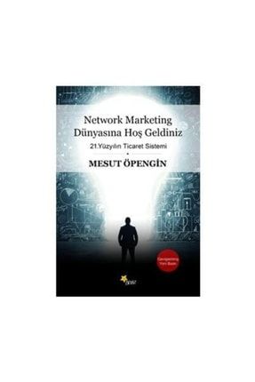 Network Marketing Dünyasına Hoş Geldiniz - Mesut Öpengin 9789755992259 46836