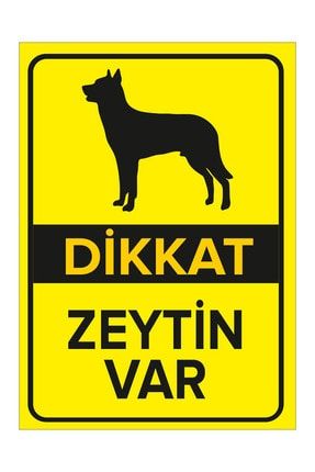 Dikkat Köpek Var Levhası Dikkat Zeytin Var - Dekote Malzeme 50x70cm DKT50X70-YZL101