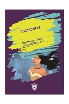 Pocahontas (Pocahontas) İspanyolca Türkçe Bakışımlı Hikayeler 491517