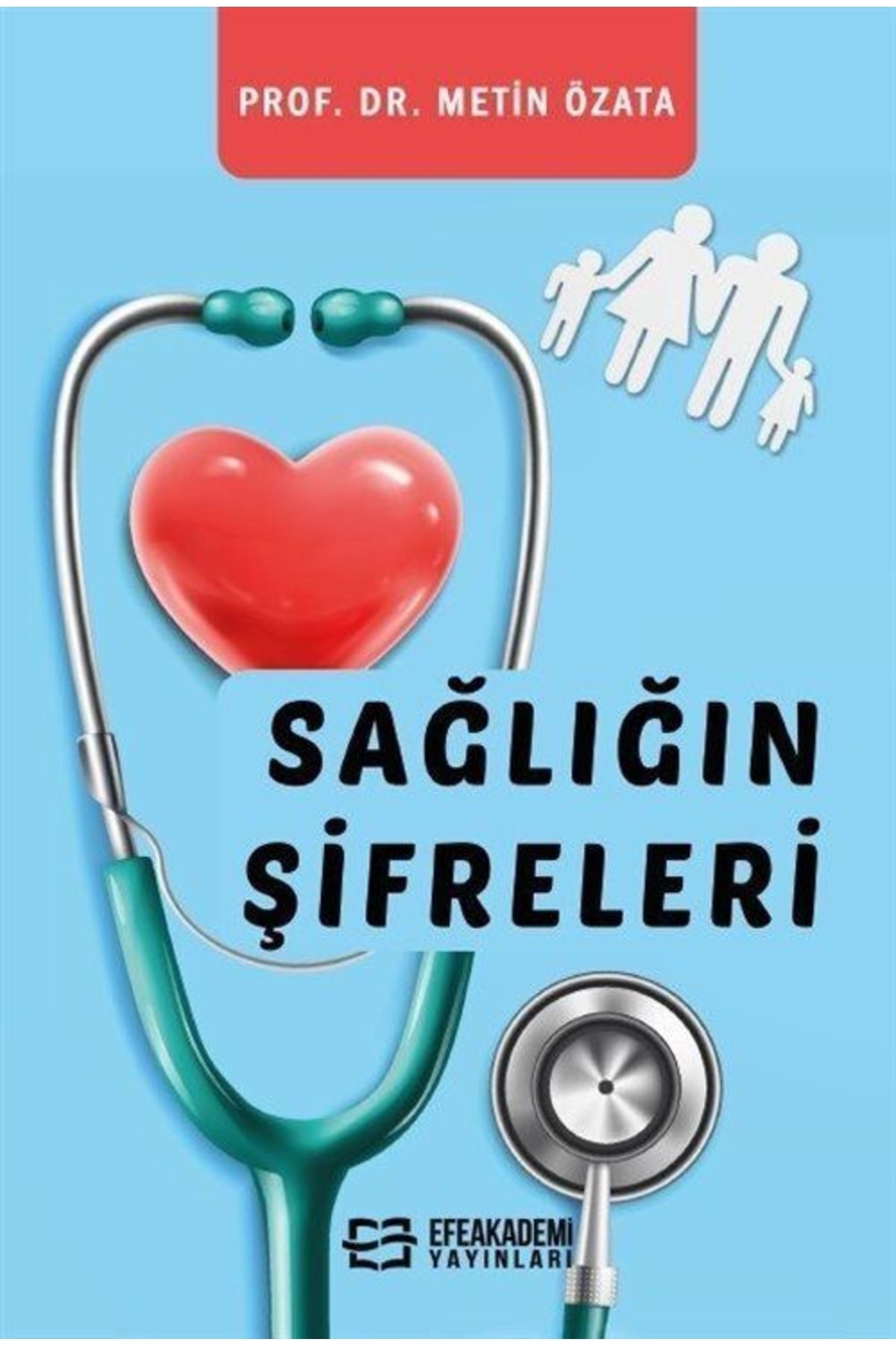 Efe Akademi Yayınları Sağlığın Şifreleri