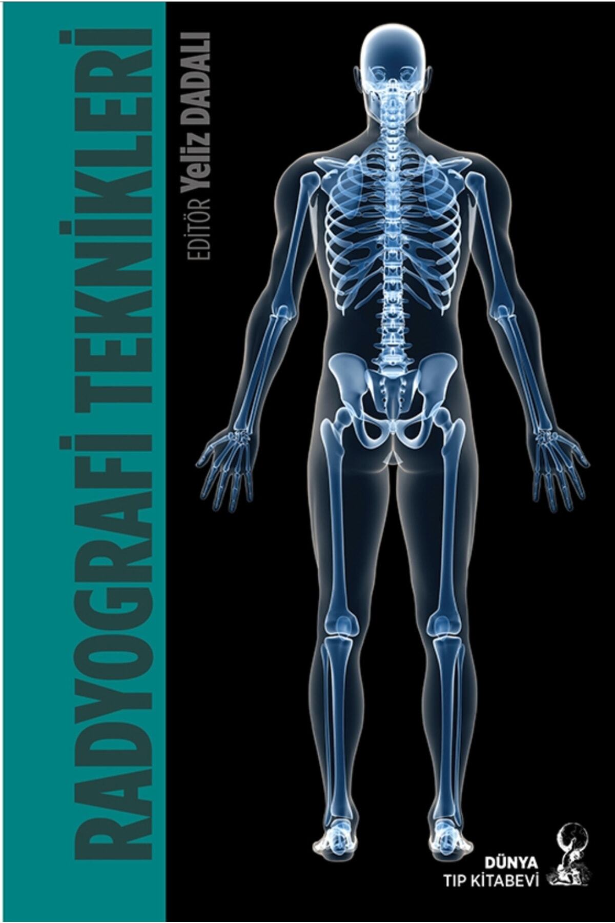 Dünya Tıp Kitabevi Radyografi Teknikleri