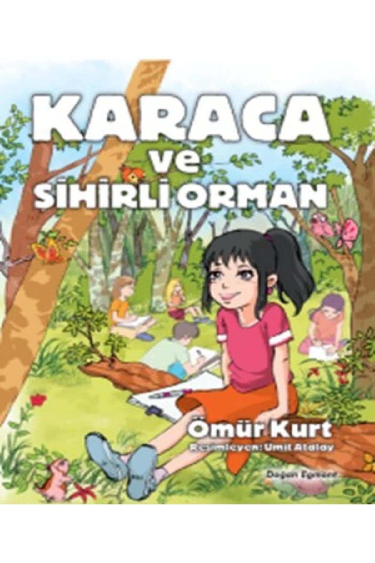 Karaca Ve Sihirli Orman - Ömür KURT