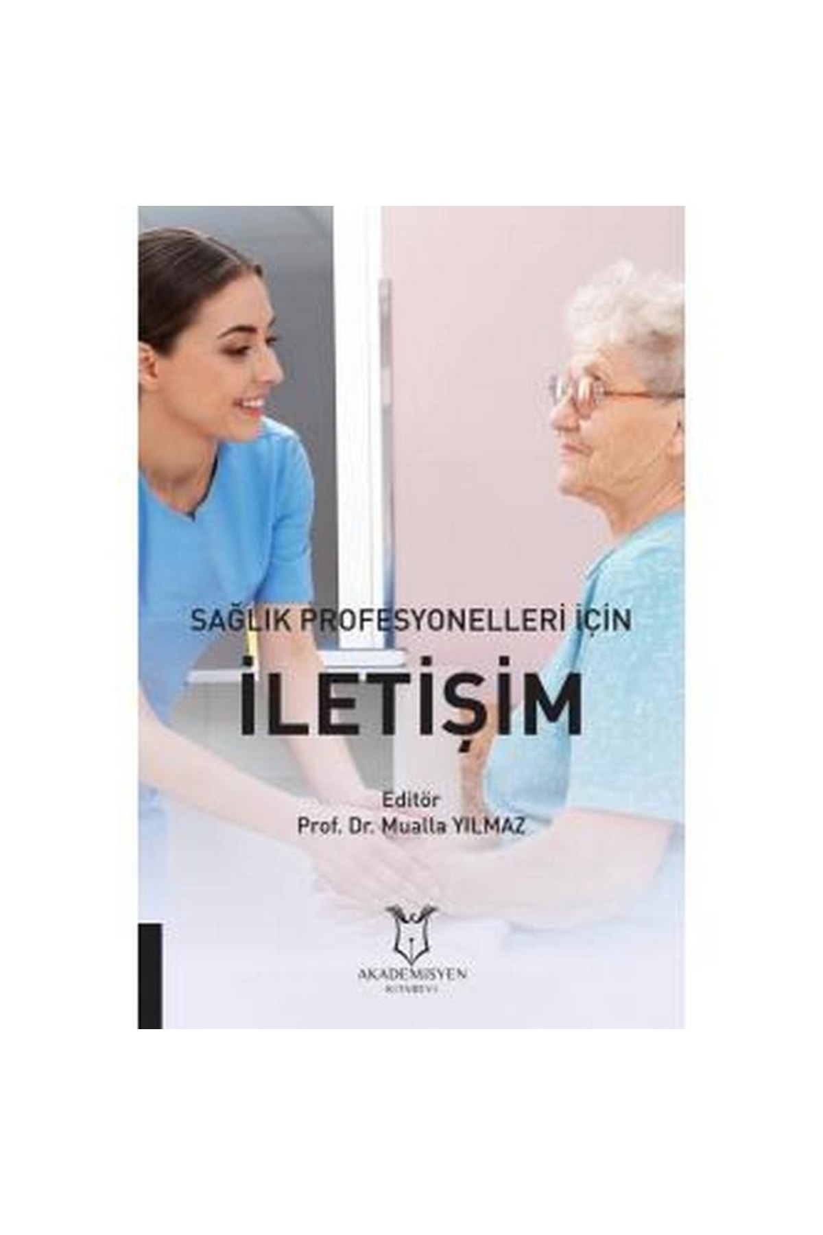 Akademisyen Kitabevi Sağlık Profesyonelleri Için Iletişim