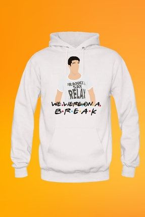 Friends Rose We Were On A Break Baskılı Beyaz Unisex Kapşonlu Sweatshirt Hoodie rmz632536m