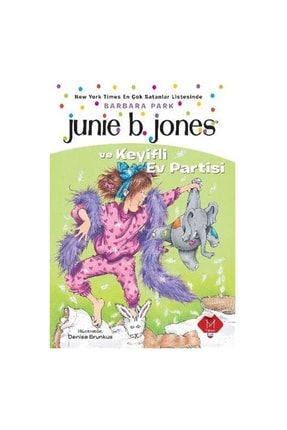 Junie B. Jones ve Keyifli Ev Partisi Barbara Park 9786059620475