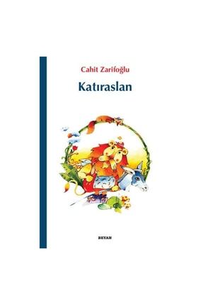 Gülücük Çocuk Kitapları 03 Katıraslan Beyan Yayınları / - Cahit Zarifoğlu 107281