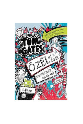 Tom Gates 6 / Özel Mi Özel Sürprizler (sen Öyle San!) - Liz Pichon 368014
