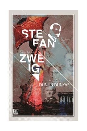 Dünün Dünyası - Stefan Zweig 477686