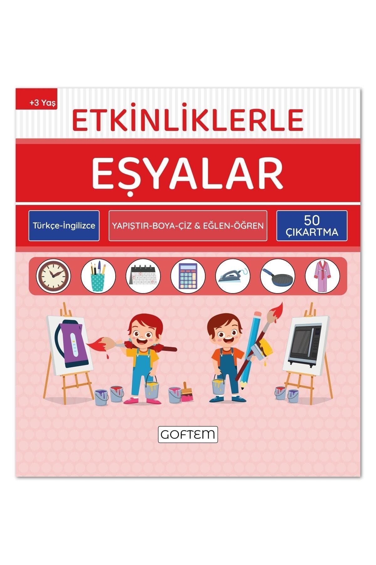 Etkinliklerle Eşyalar - Türkçe Ingilizce - 50 Çıkartma - 24 Sayfa Eğitici Aktivite Kitabı