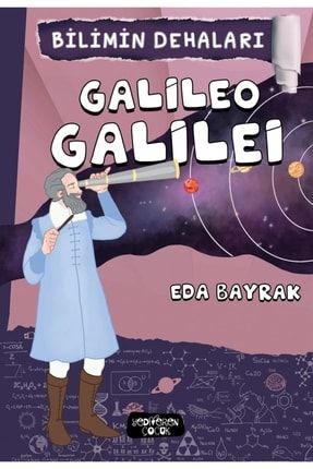 Bilimin Dehaları - Galileo Galilei - Eda Bayrak 9786257964609 2-9786257964609
