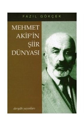Mehmet Akif'in Şiir Dünyası 9789759954840ery