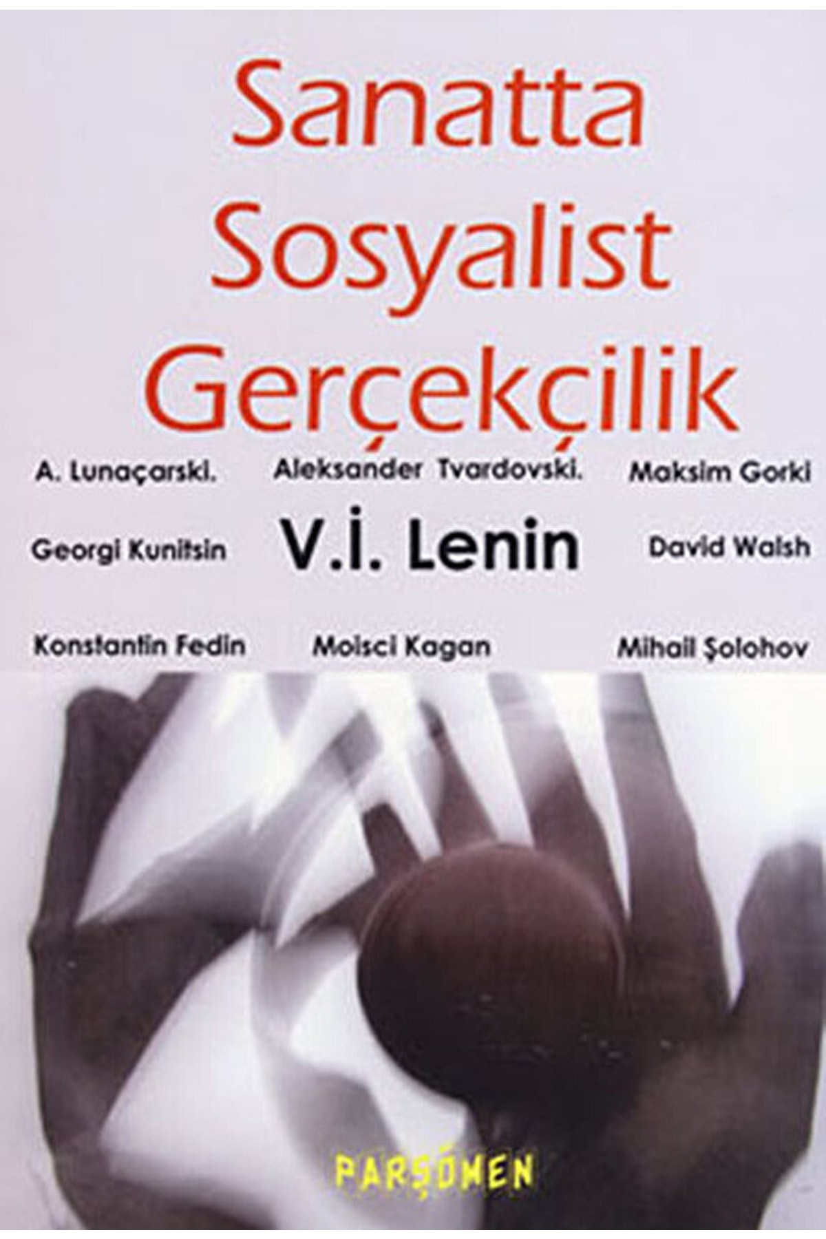 Sanatta Sosyalist Gerçekçilik / Aleksander Tvardovski / / 9786054452637