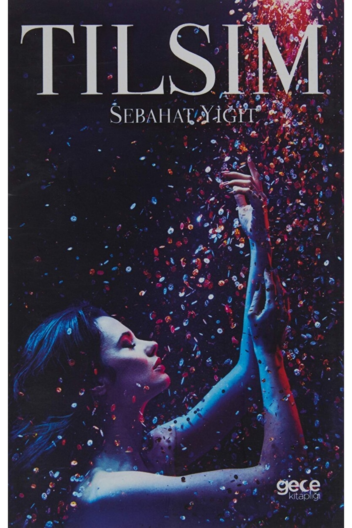 Tılsım - Sebahat Yiğit