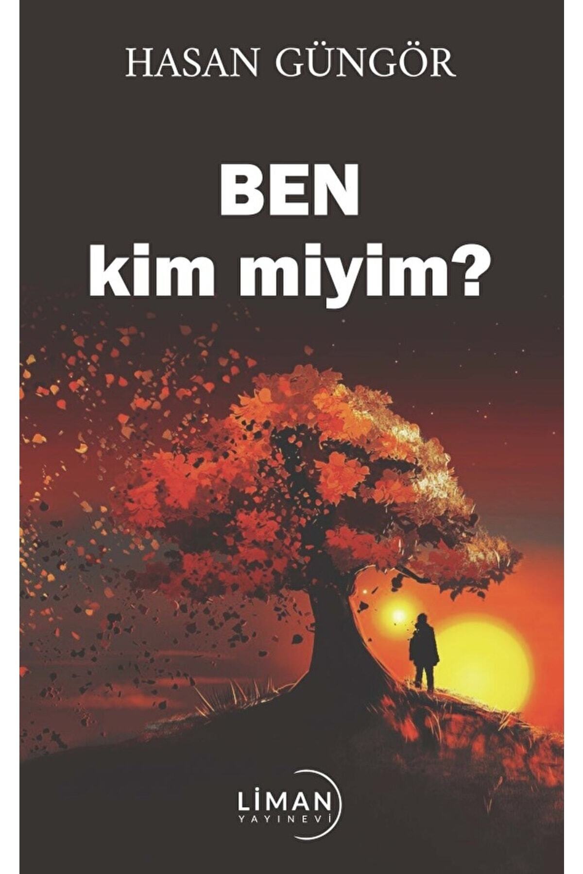 Ben Kim Miyim? / Hasan Güngör / / 9786258168952