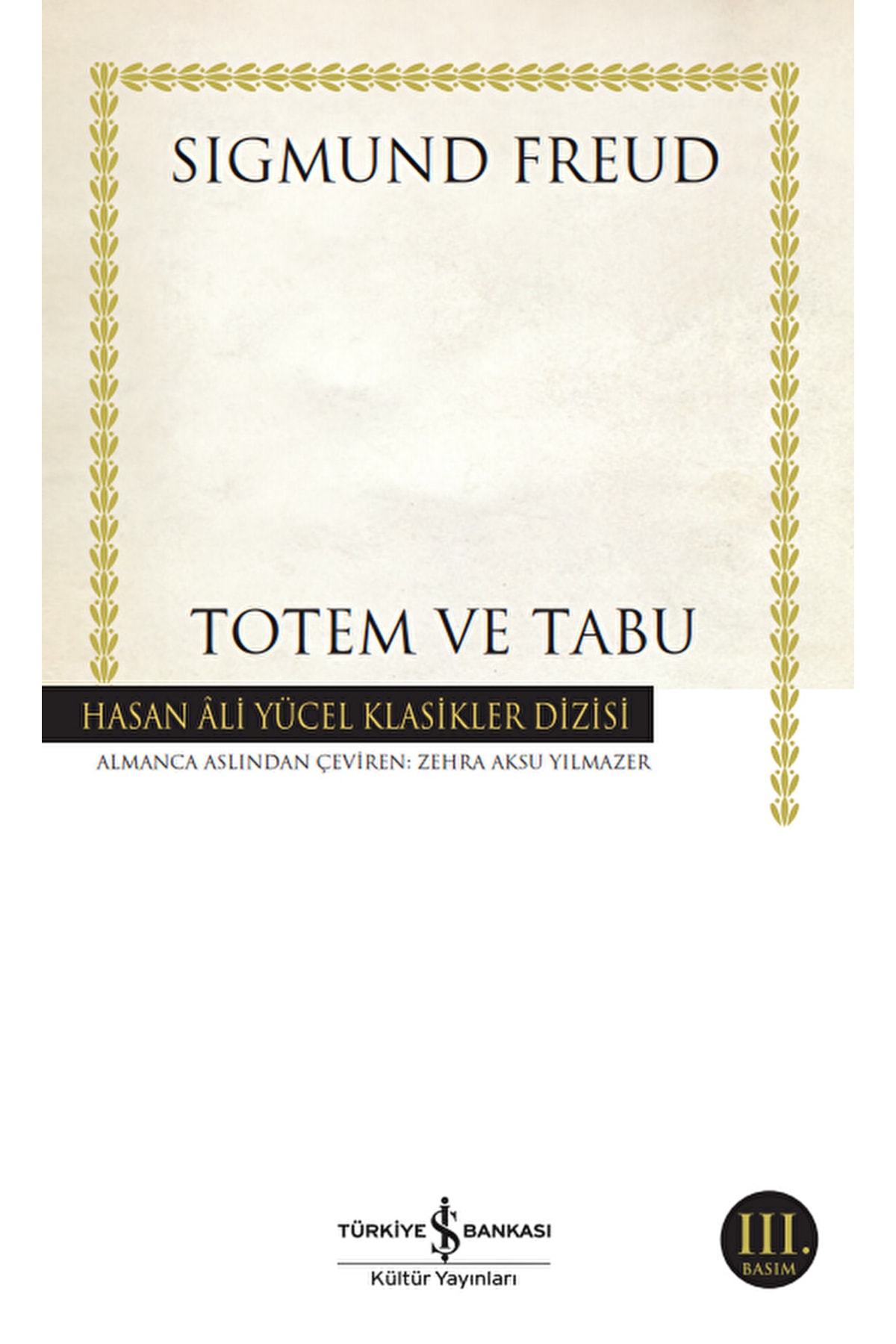 TÜRKİYE İŞ BANKASI KÜLTÜR YAYINLARI Totem Ve Tabu / Sigmund Freud / / 9786254051906