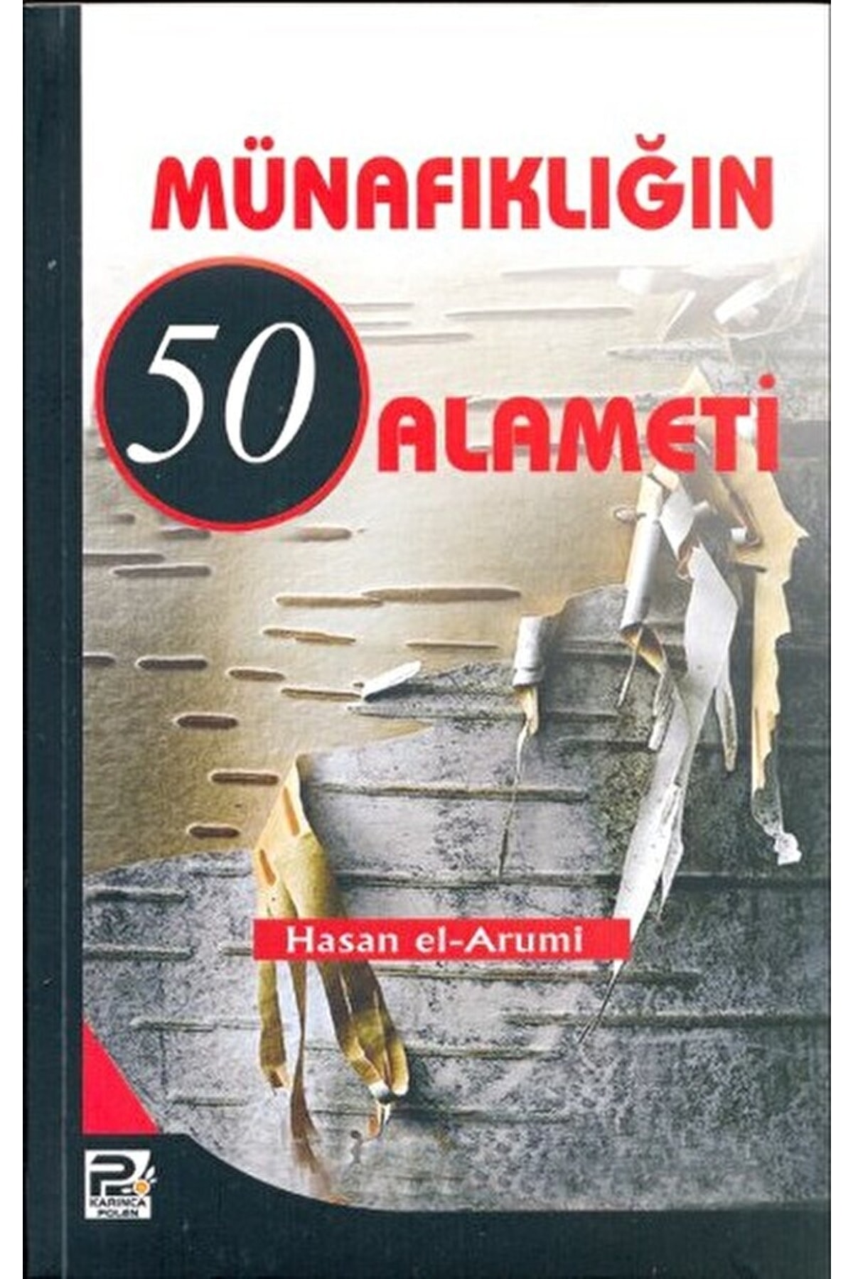 Münafıklığın 50 Alameti / Hasan El-arumi / / 9789759066895