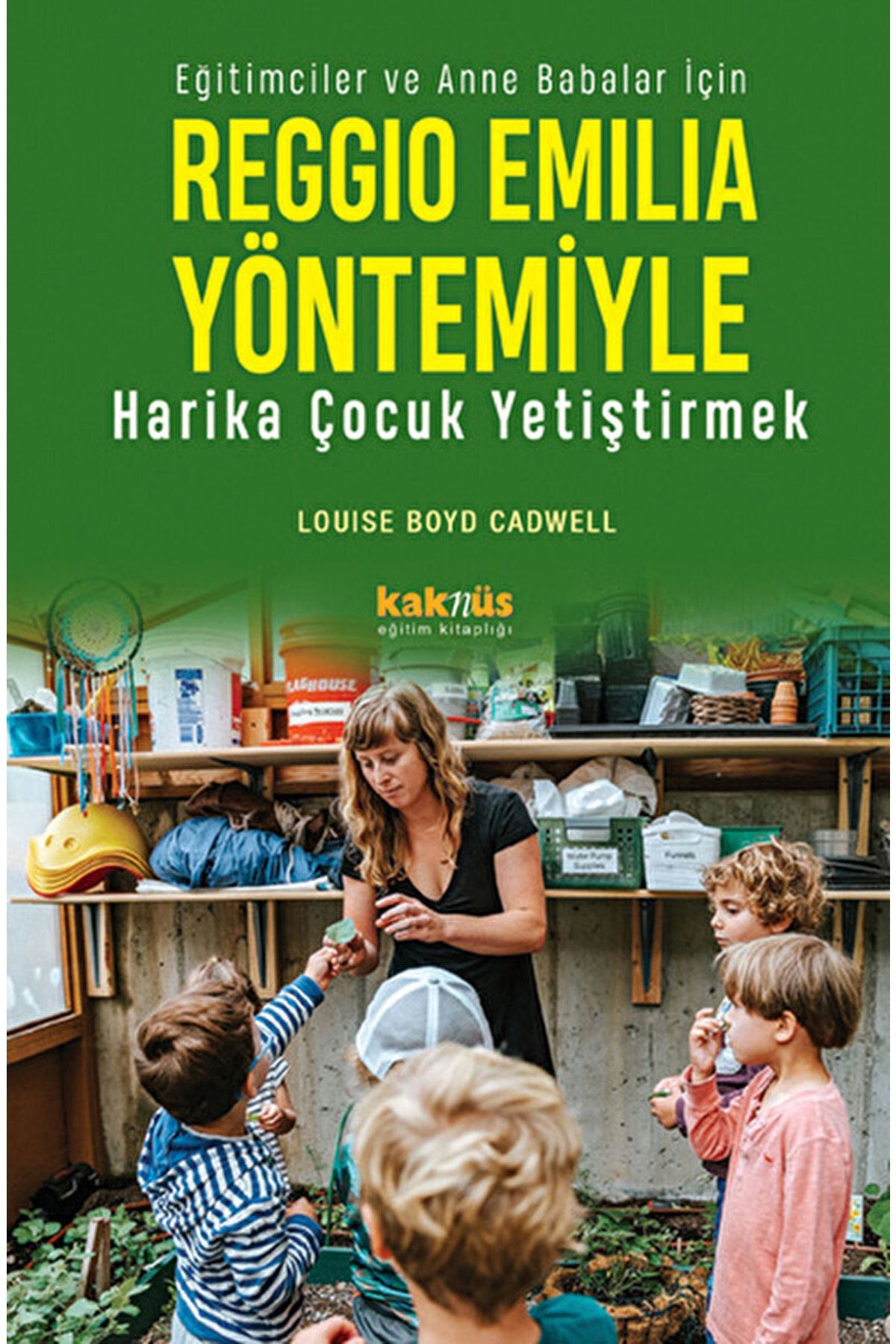 Reggio Emilia Yaklaşımıyla Harika Çocuk Yetiştirmek