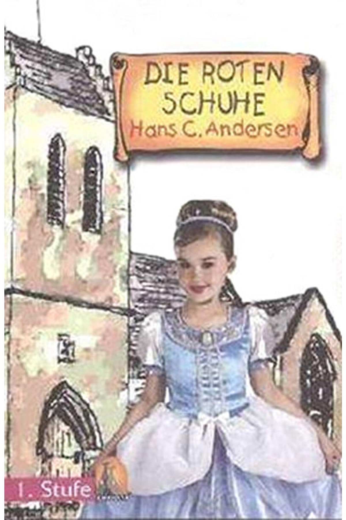 Kapadokya Yayınları Die Roten Schuhe Seviye 2 - Cd'li Almanca Hikayeler Hans Christian Andersen 9789944124355